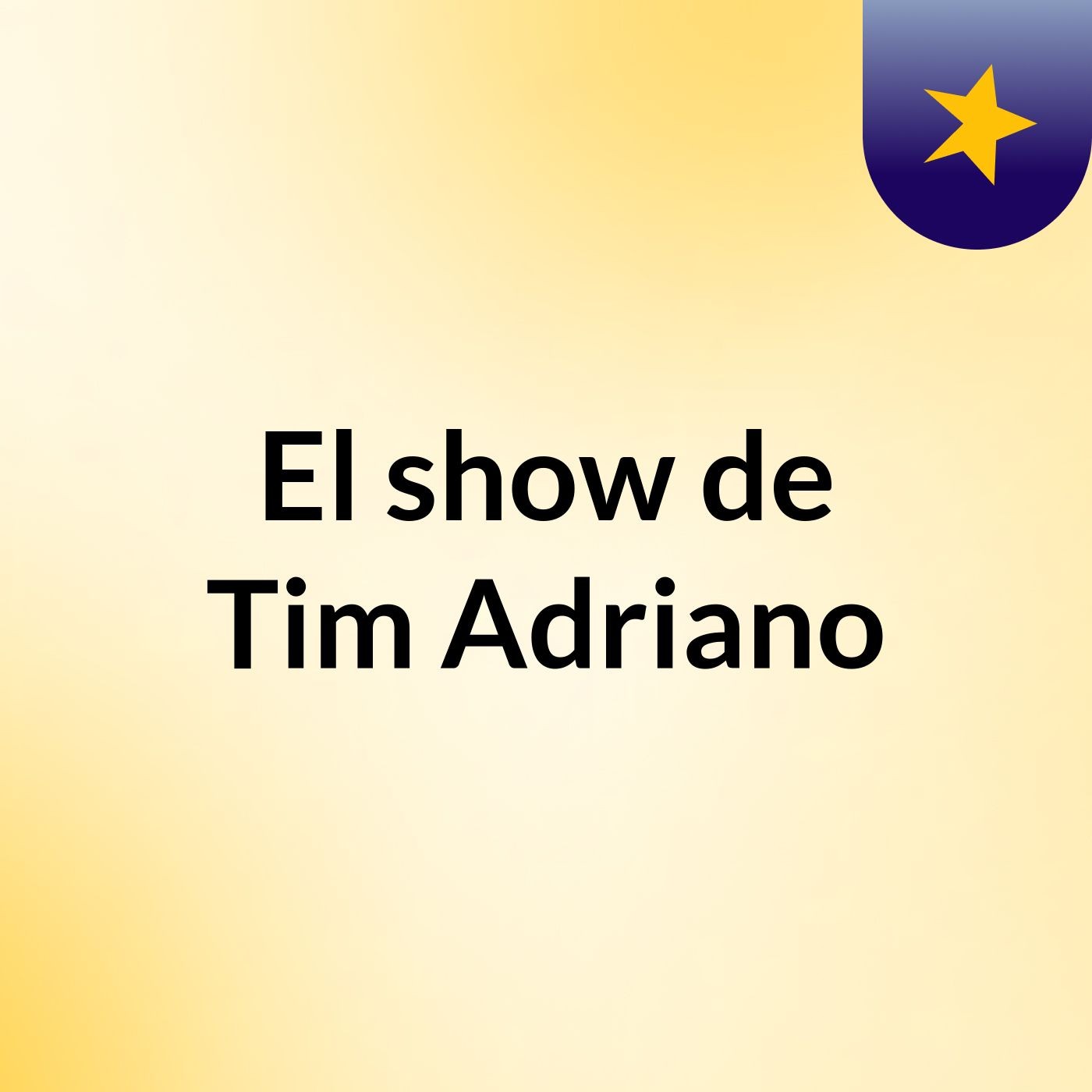 El show de Tim Adriano