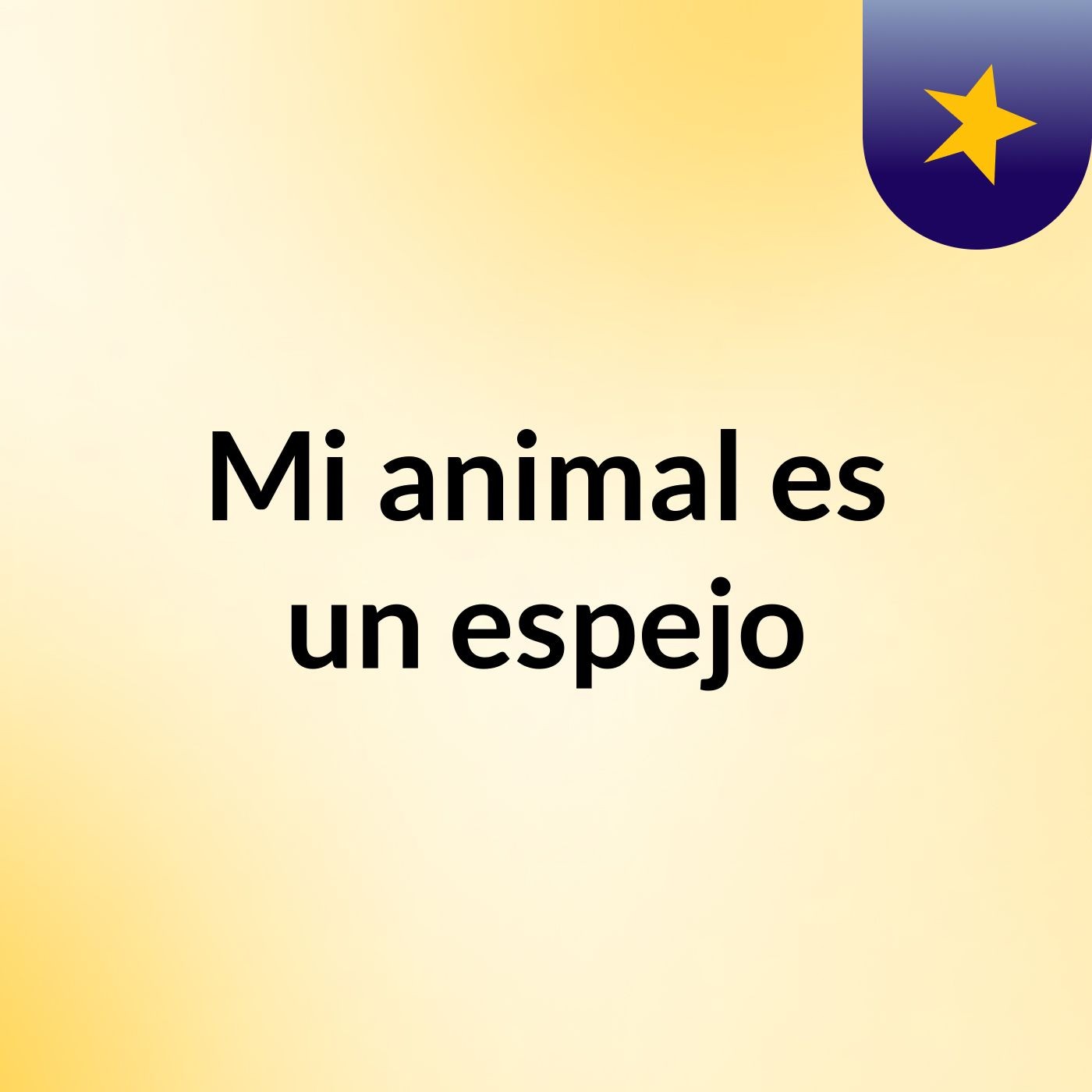 Mi animal es un espejo podcast artwork