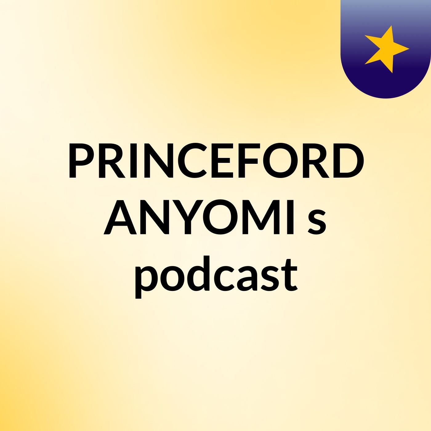 Episode 2 - PRINCEFORD ANYOMI's podcast