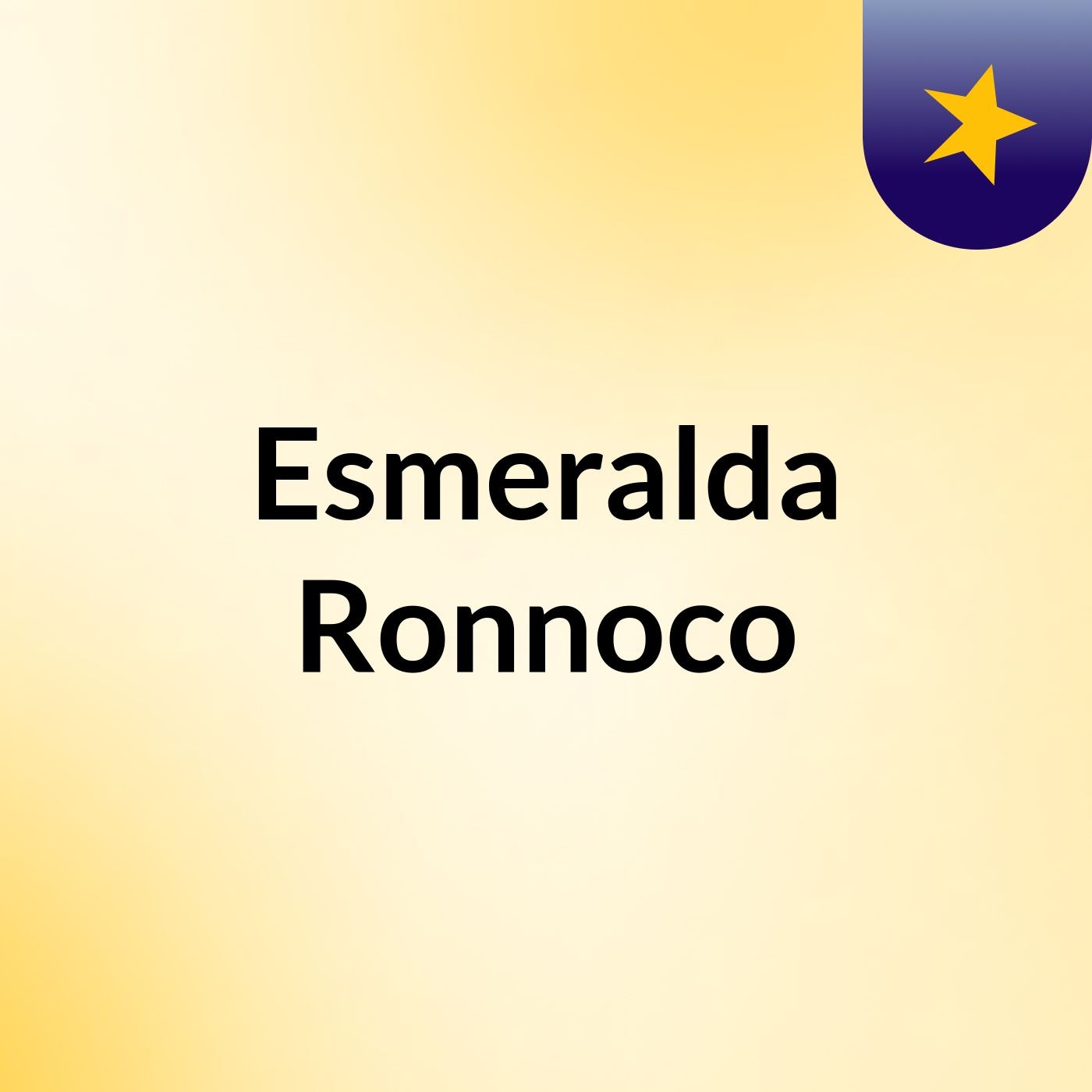 Esmeralda Ronnoco