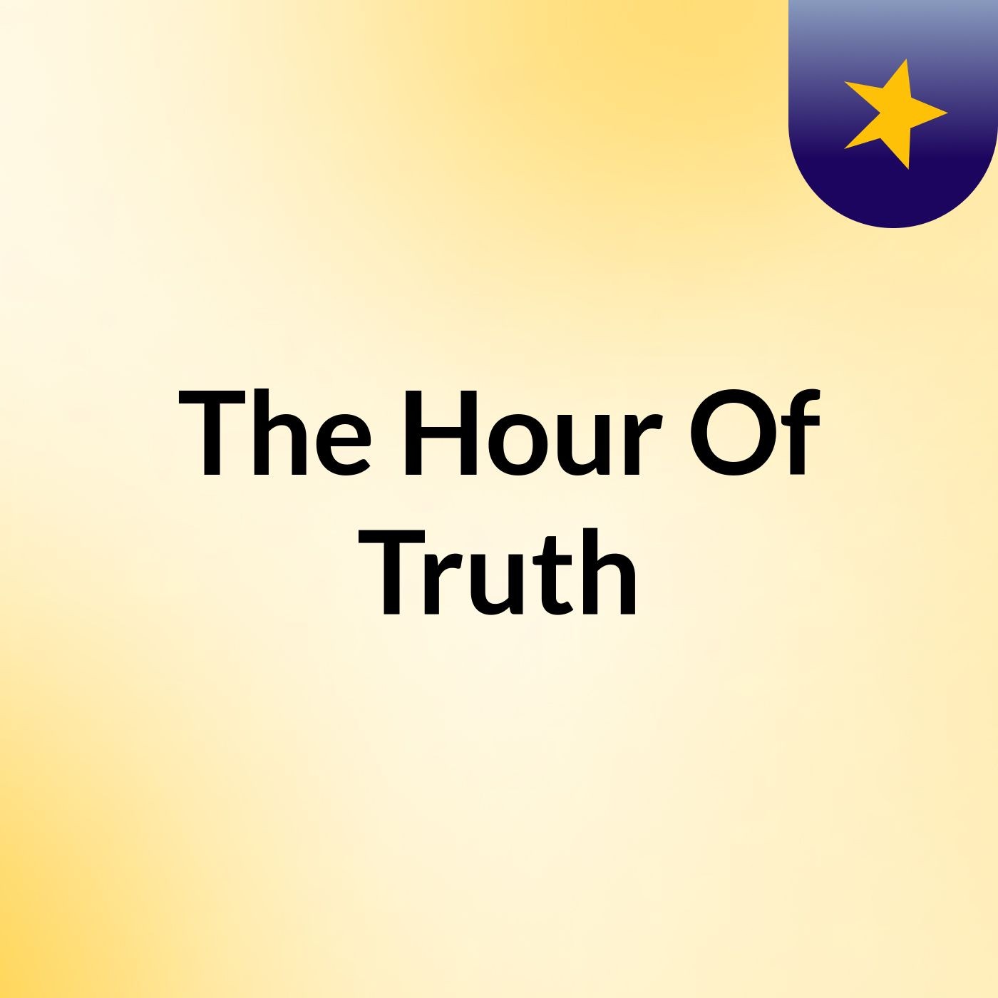 The Hour Of Truth