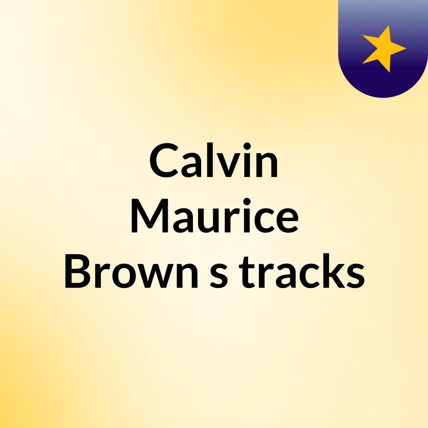 Calvin Maurice Brown's tracks