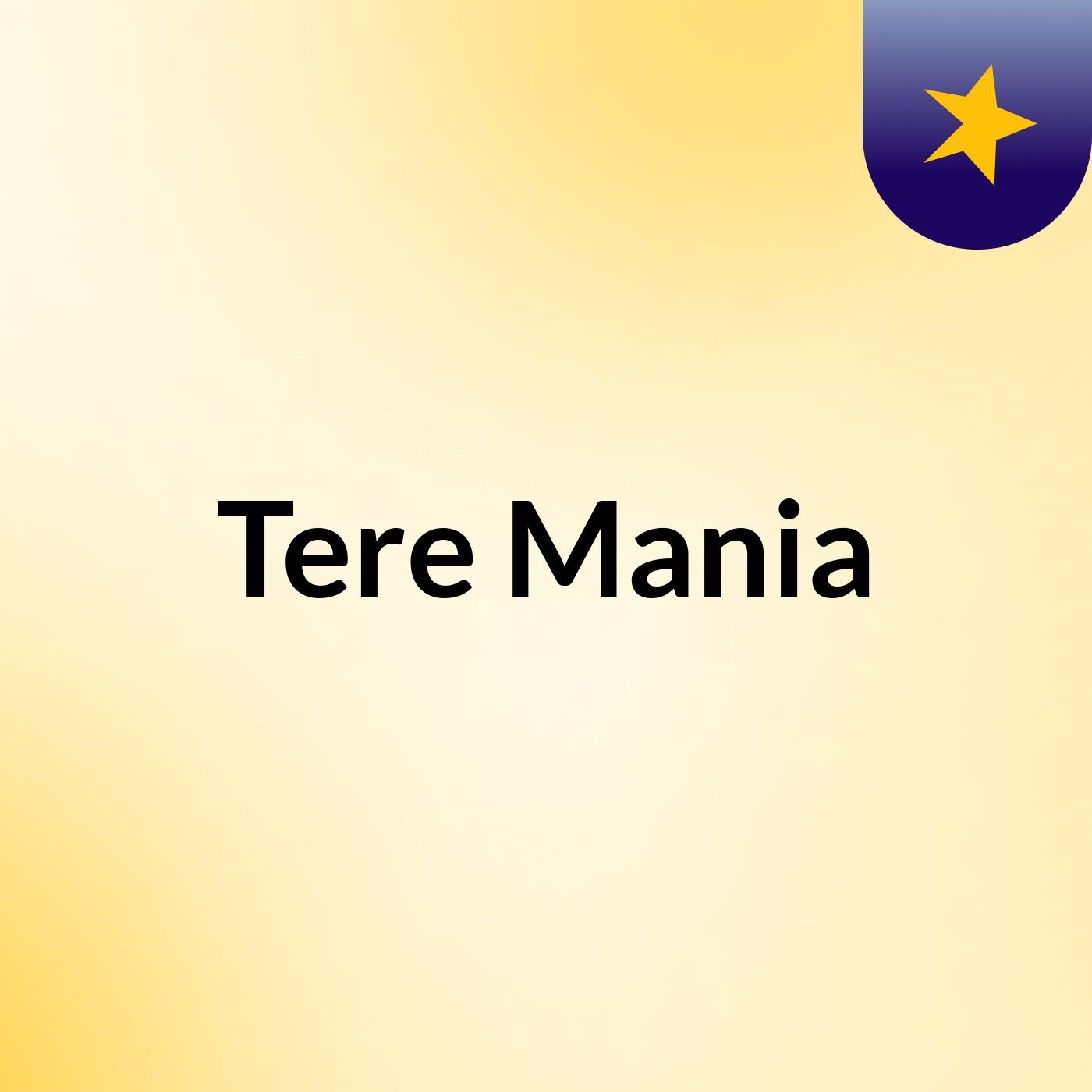 Tere Mania