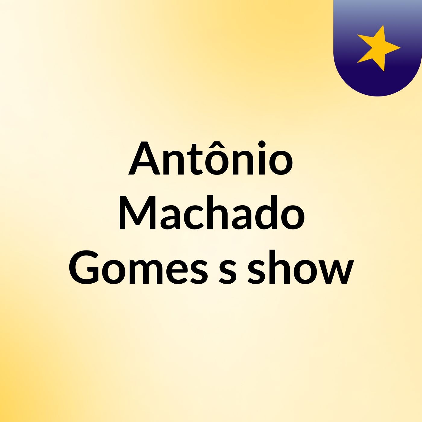 Episódio 6 - Antônio Machado Gomes's show