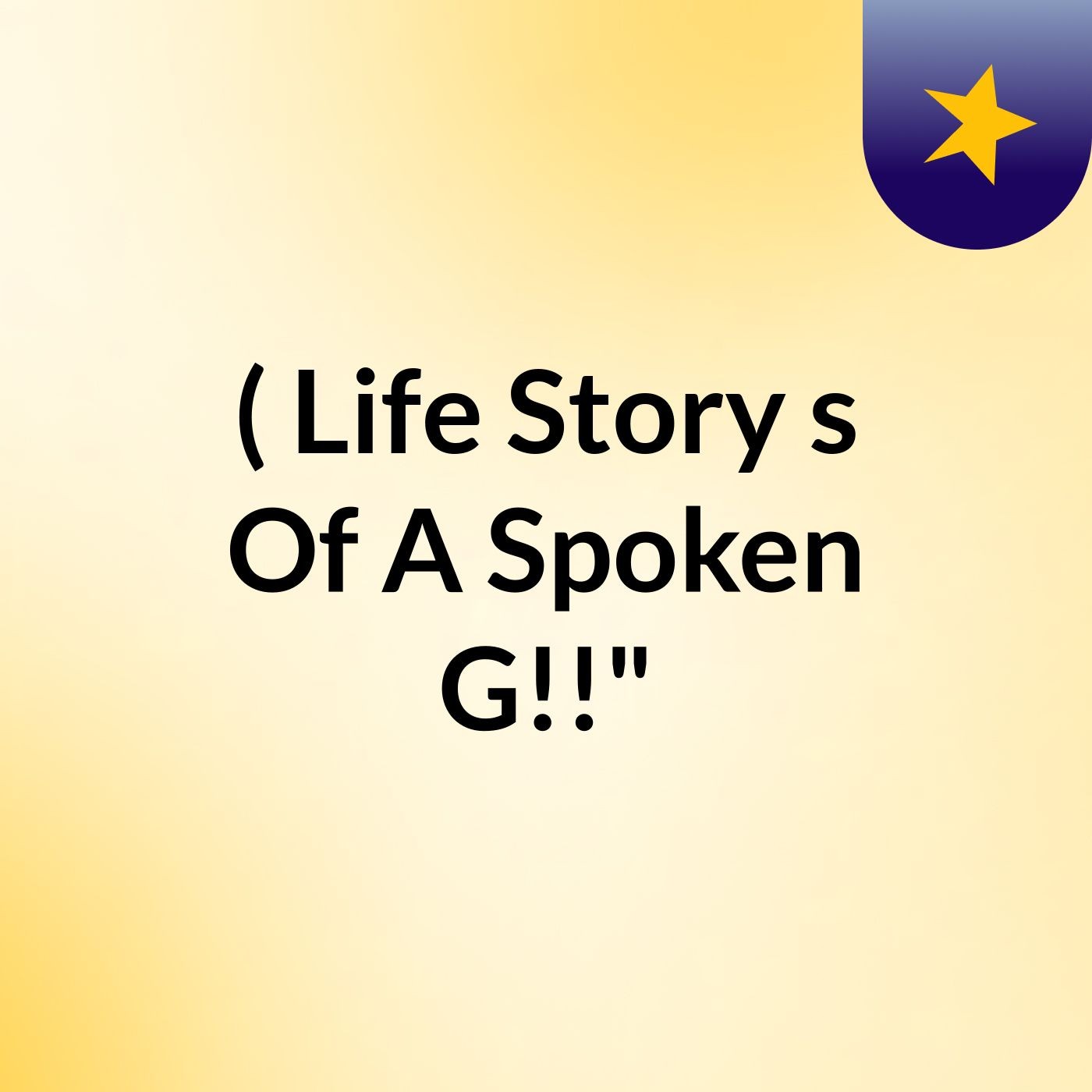 (''Life'Story's Of A Spoken'G!!" cover art