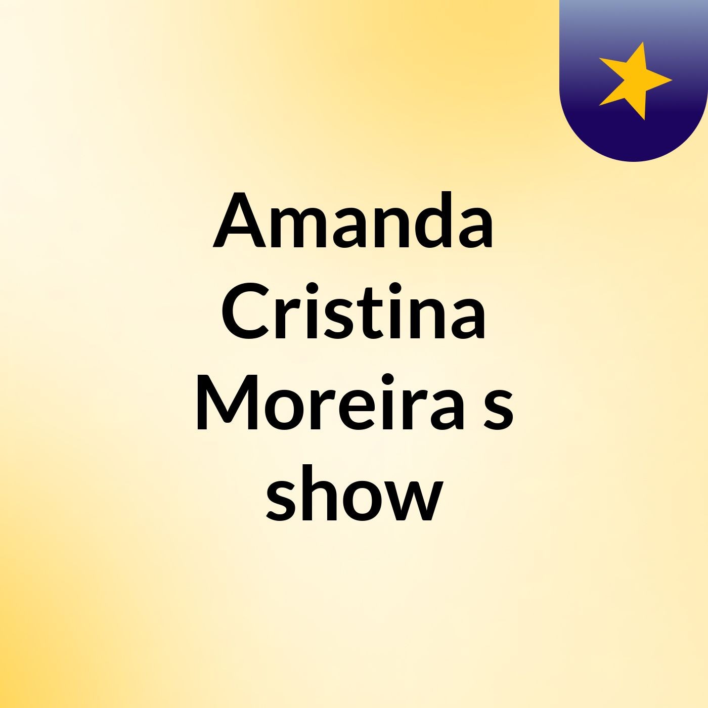Amanda Cristina Moreira's show