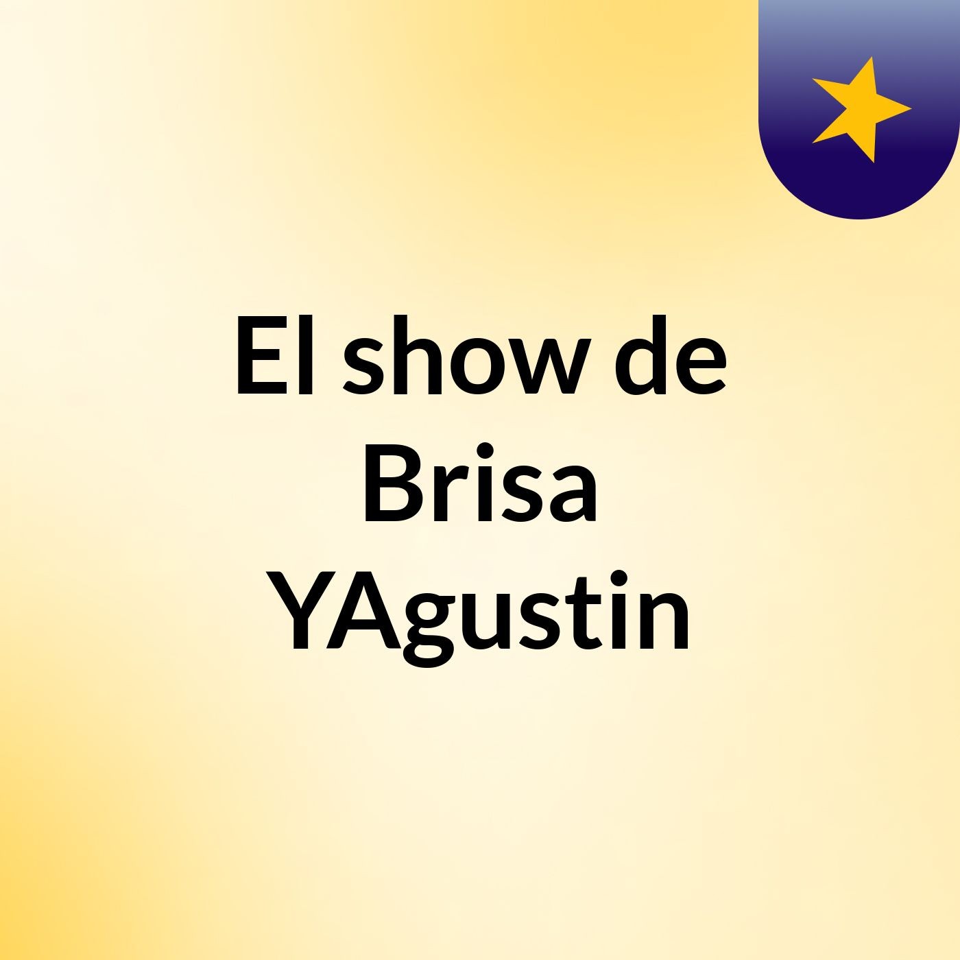 El show de Brisa YAgustin