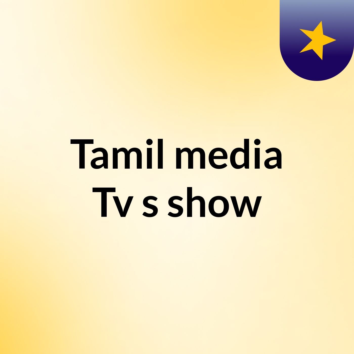 Tamil media Tv's show