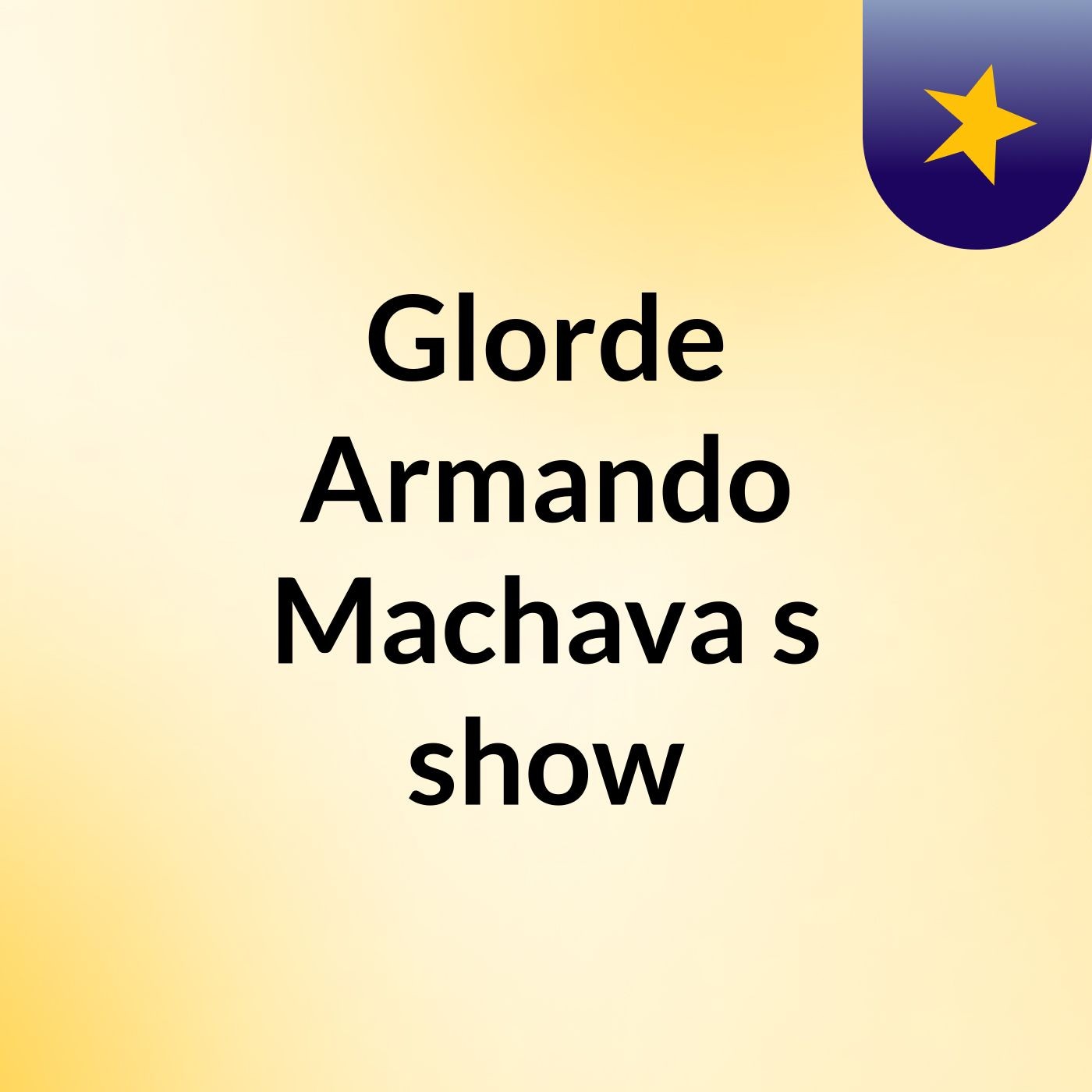 Glorde Armando Machava's show