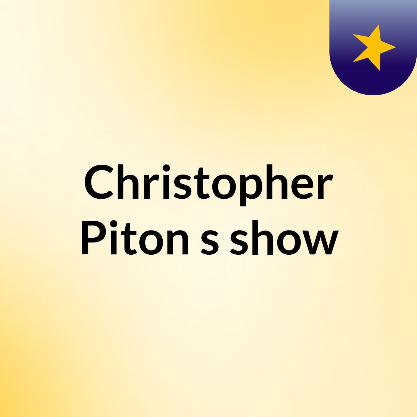 Christopher Piton's show