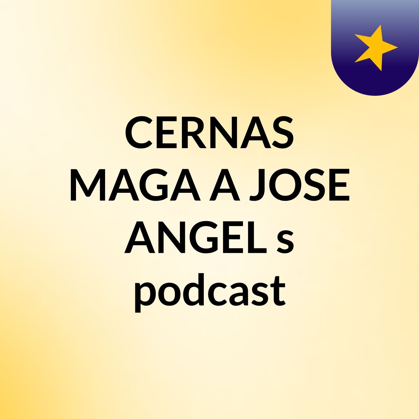 CERNAS MAGA?A JOSE ANGEL's podcast