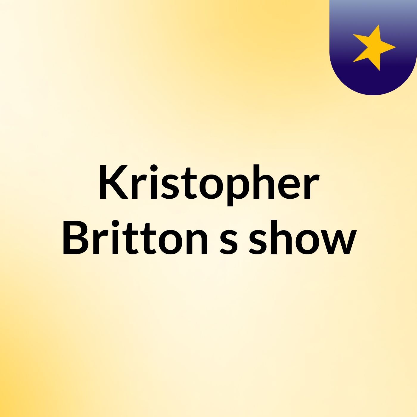 Kristopher Britton's show