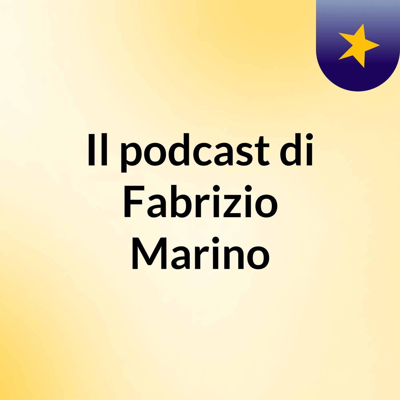 Il podcast di Fabrizio Marino