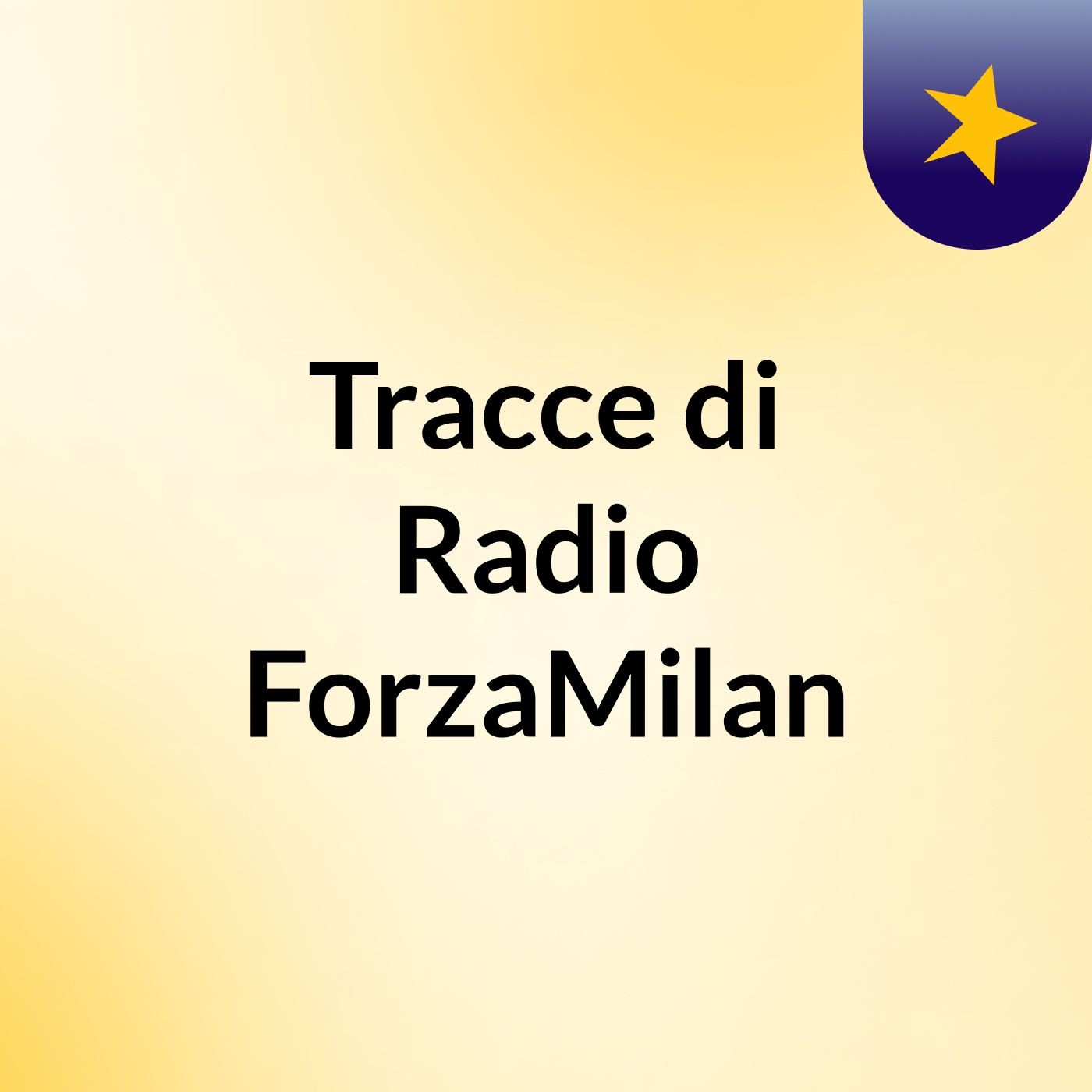 Tracce di Radio ForzaMilan