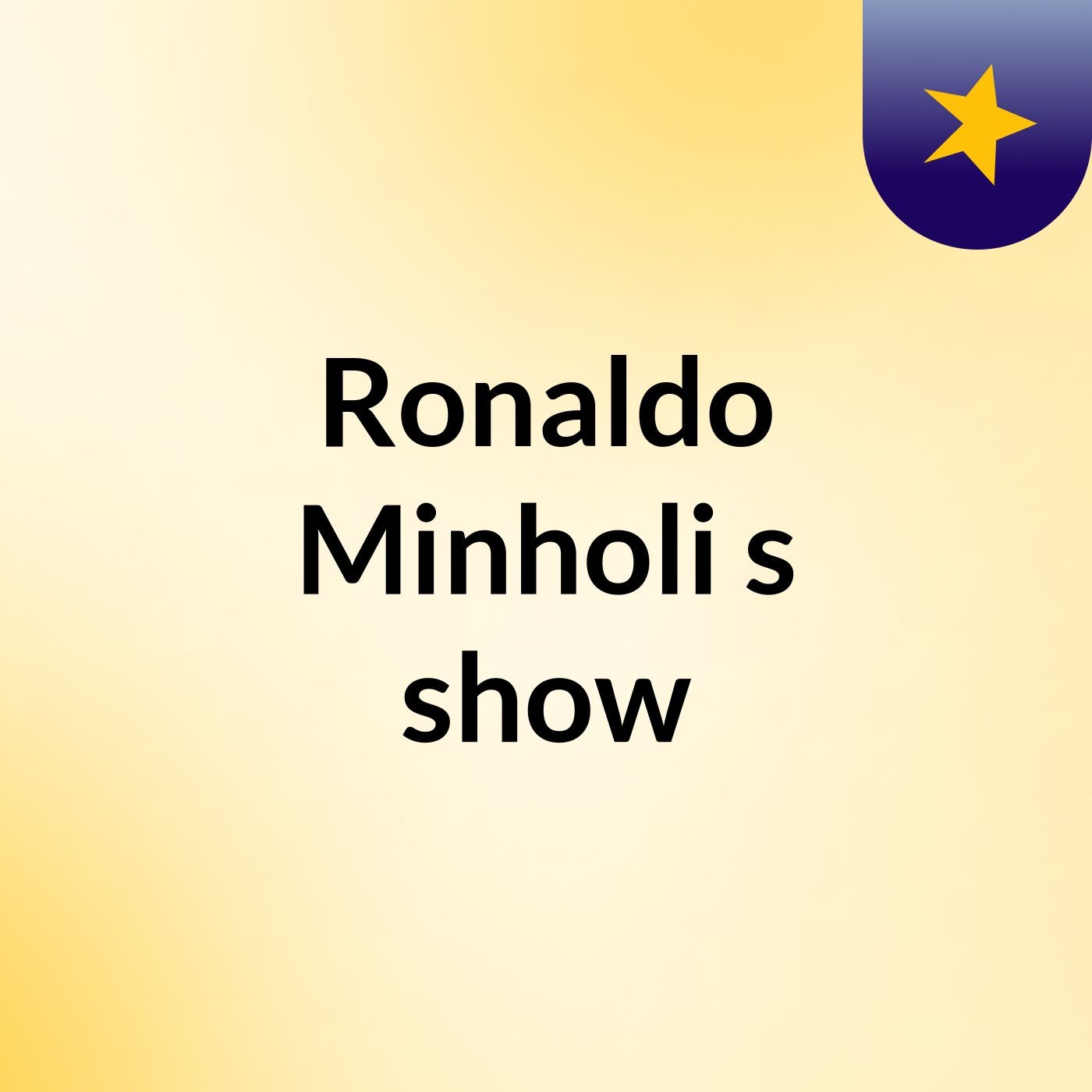 Ronaldo Minholi's show