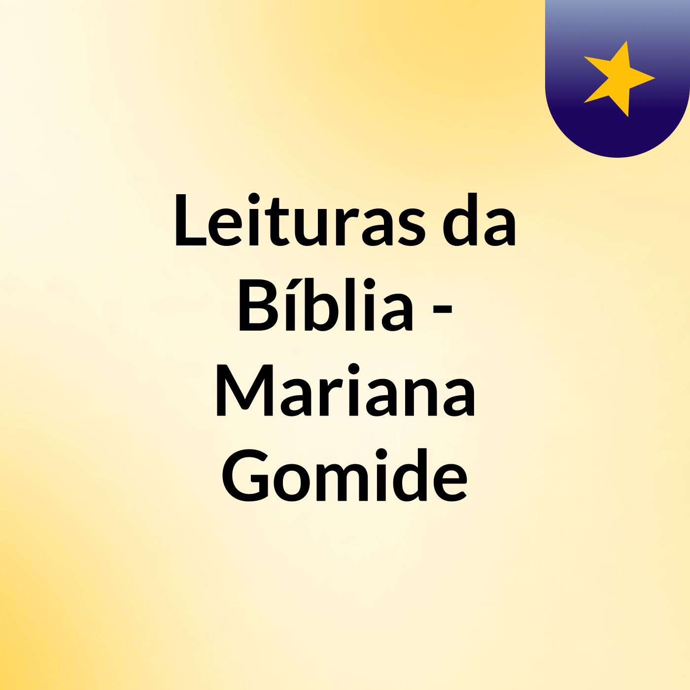 Leituras da Bíblia - Mariana Gomide