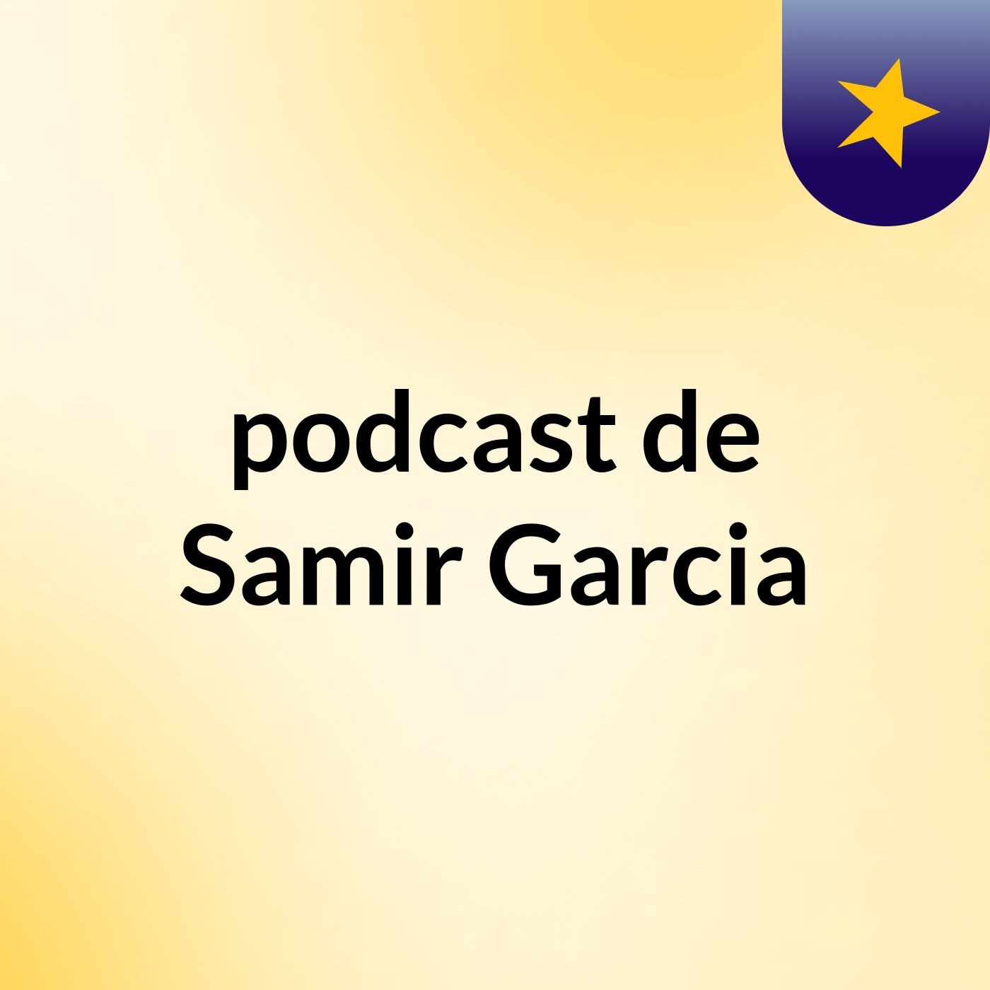 podcast de Samir Garcia