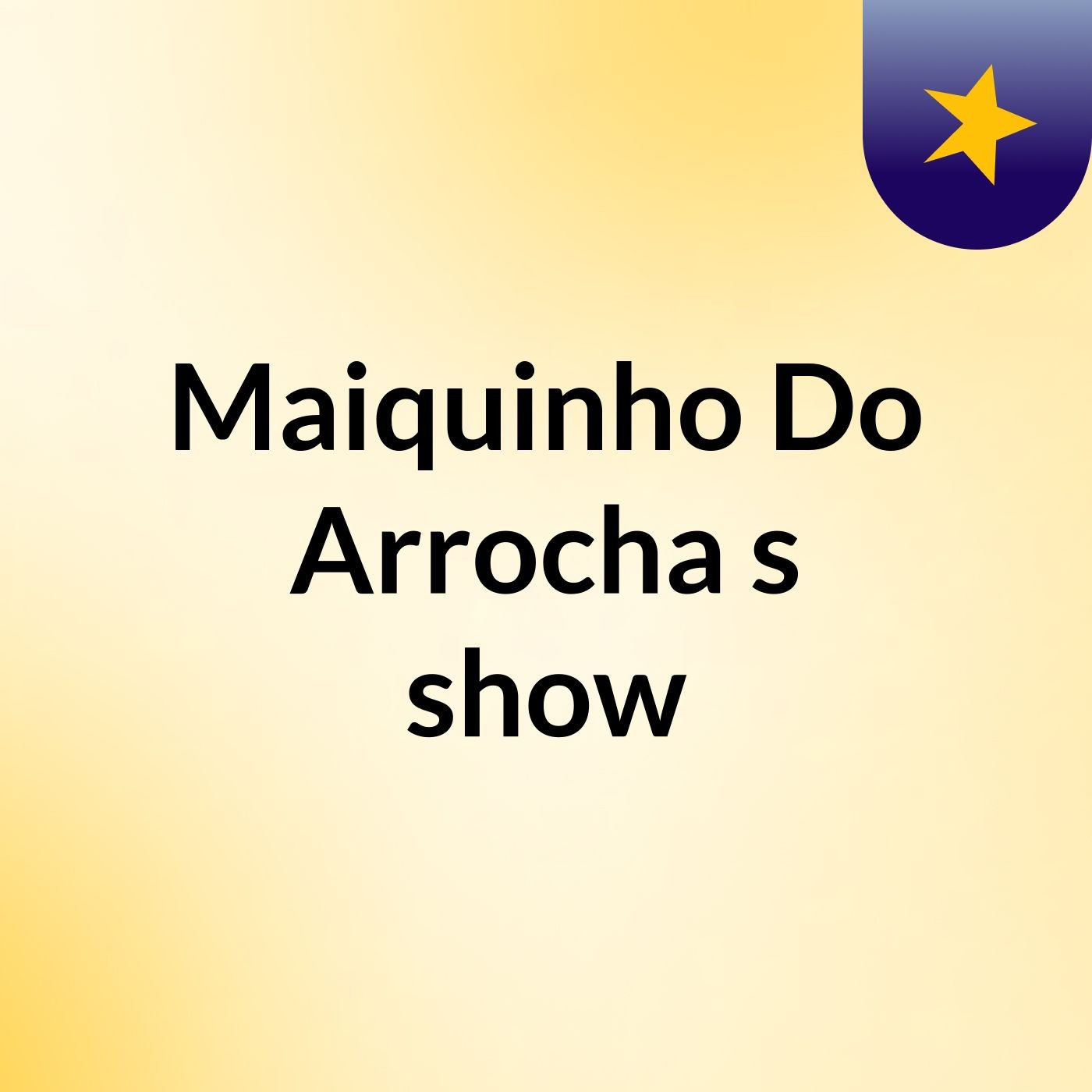 Maiquinho Do Arrocha's show