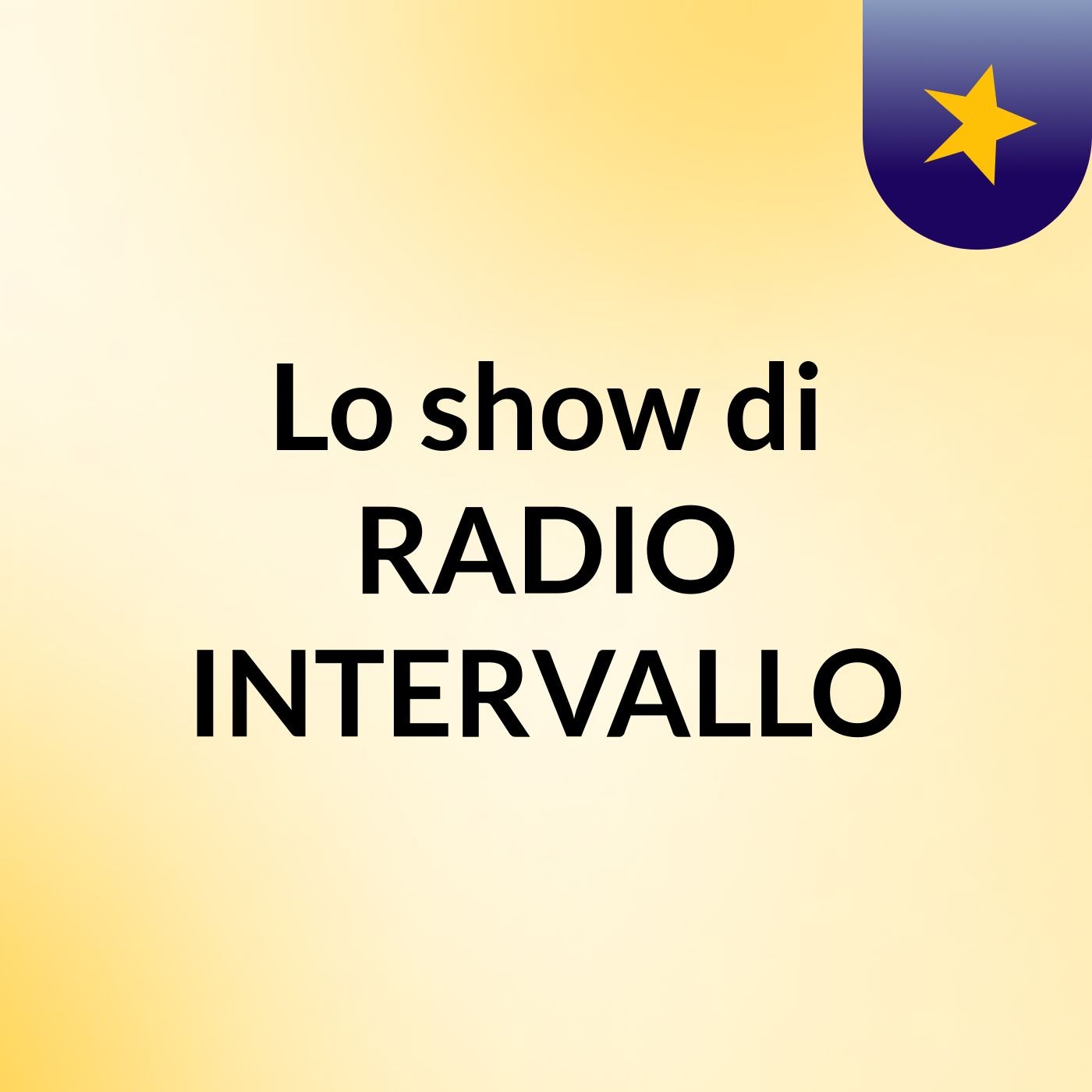 Lo show di RADIO INTERVALLO cover art