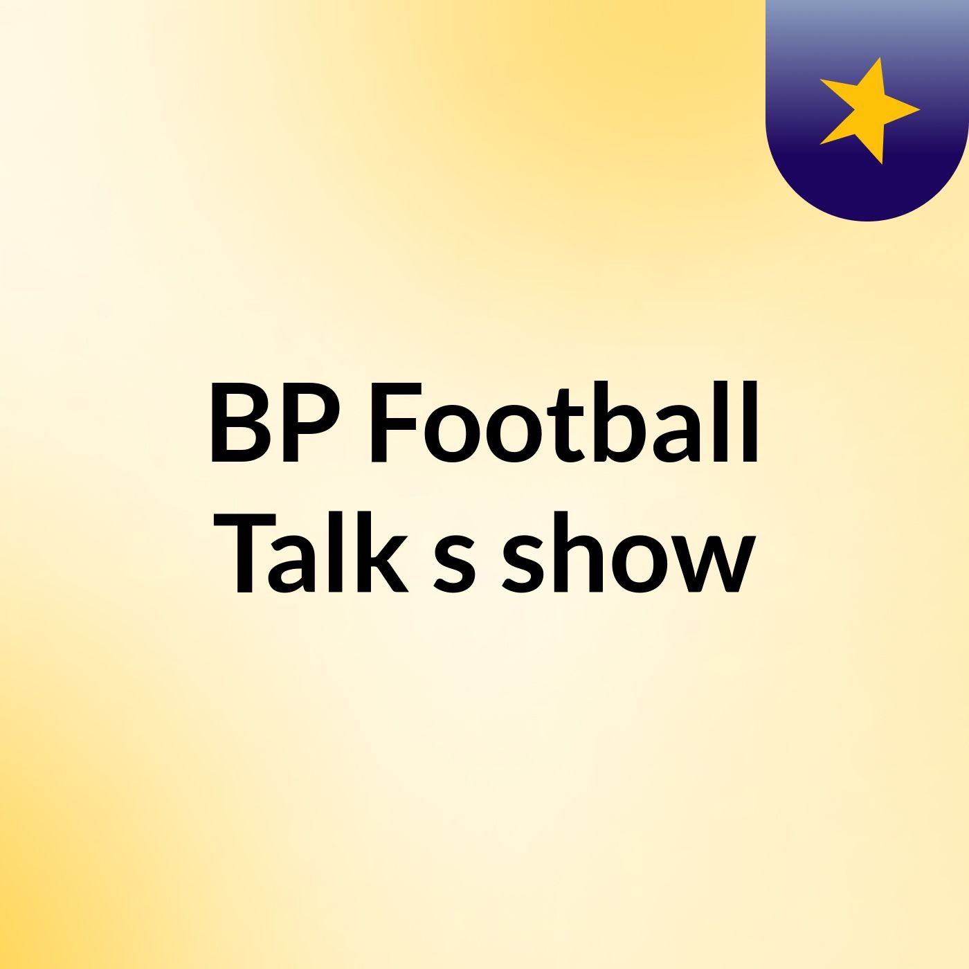 BP Football Talk's show