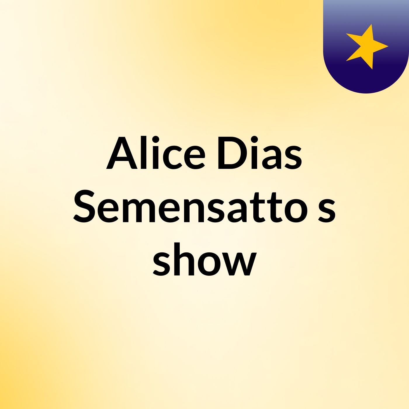 Alice Dias Semensatto's show