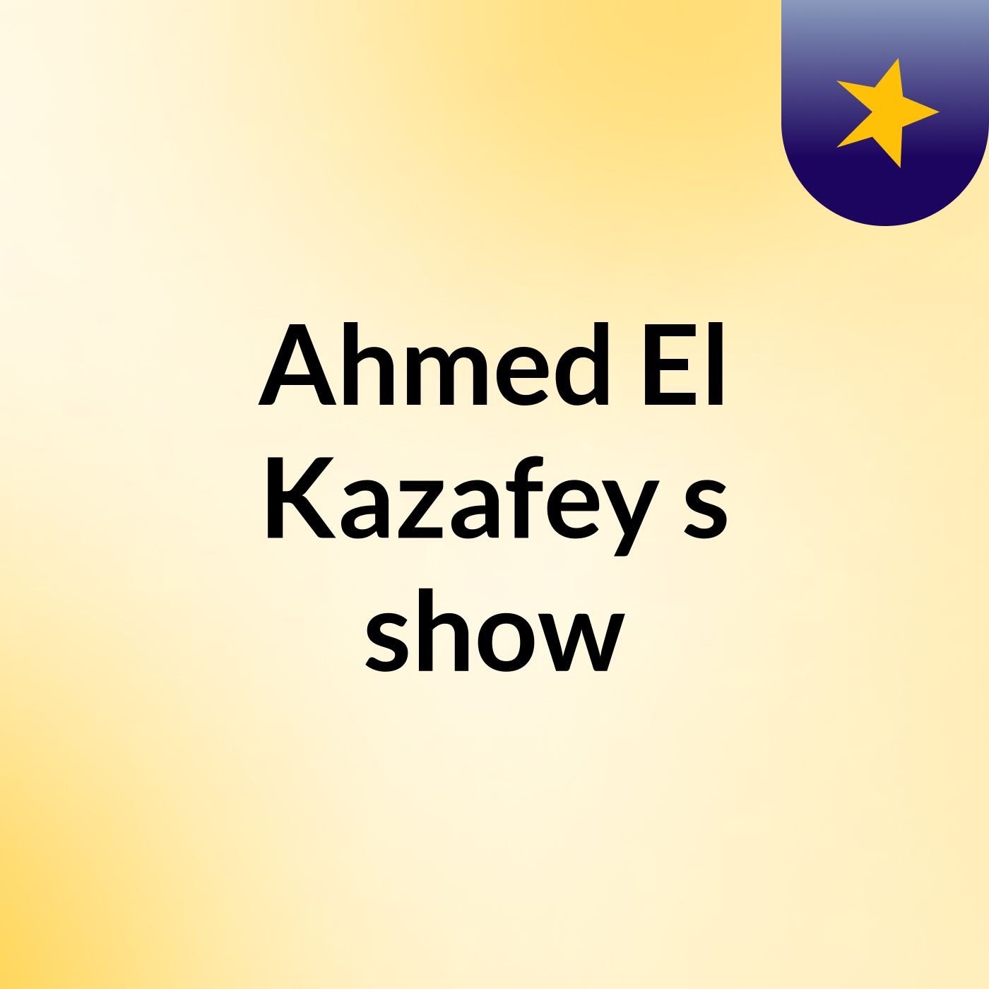 Ahmed El Kazafey's show