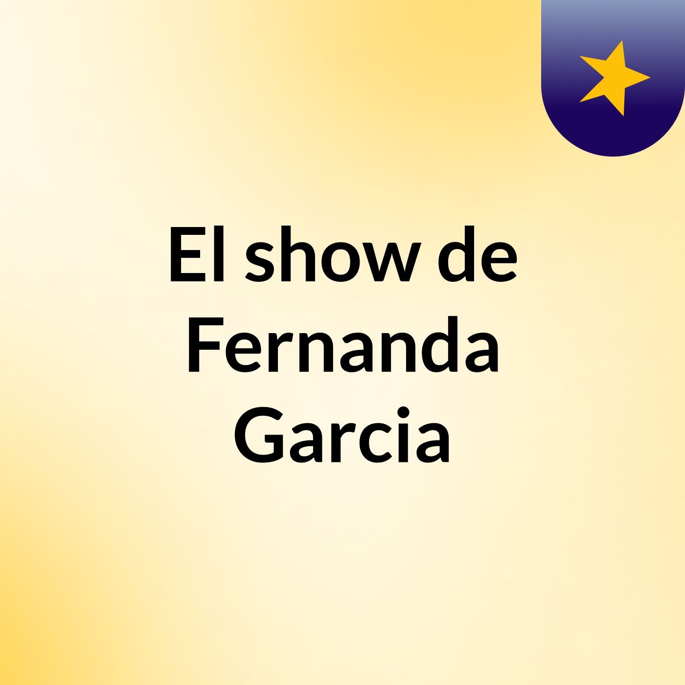 El show de Fernanda Garcia