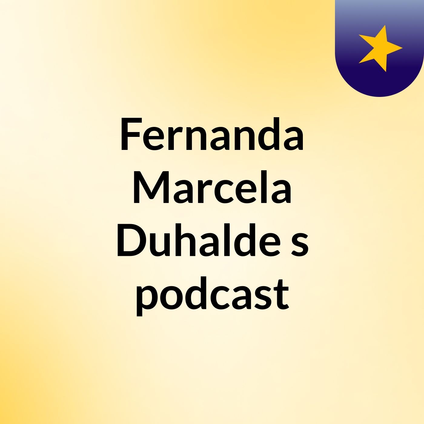 Fernanda Marcela Duhalde's podcast