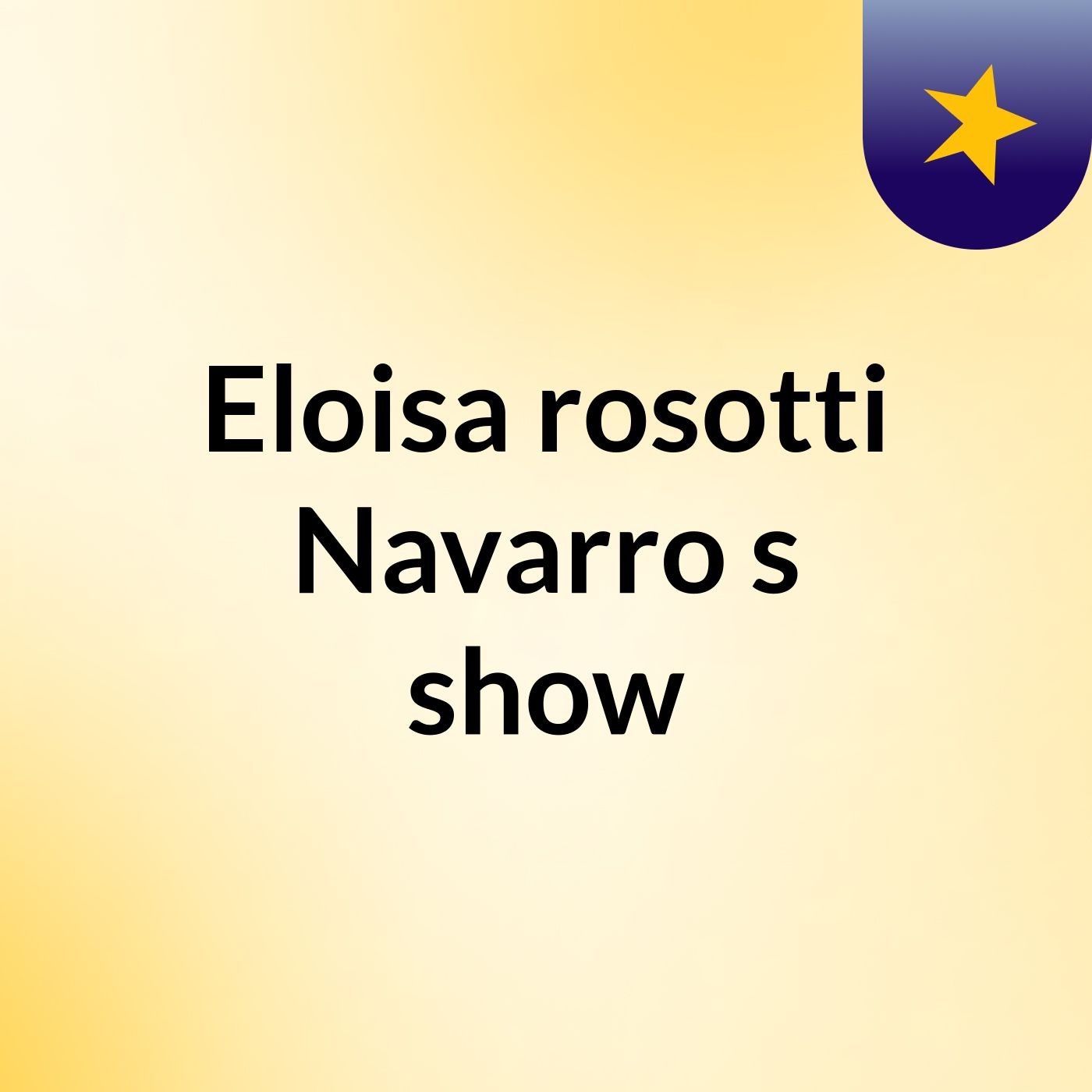 Eloisa rosotti Navarro's show