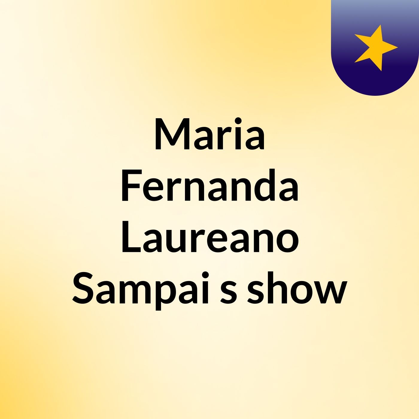 Maria Fernanda Laureano Sampai's show