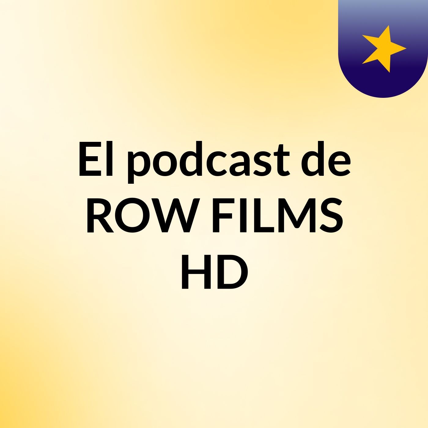 El podcast de ROW FILMS HD