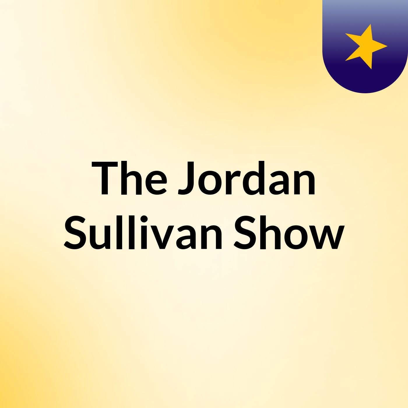 The Jordan Sullivan Show