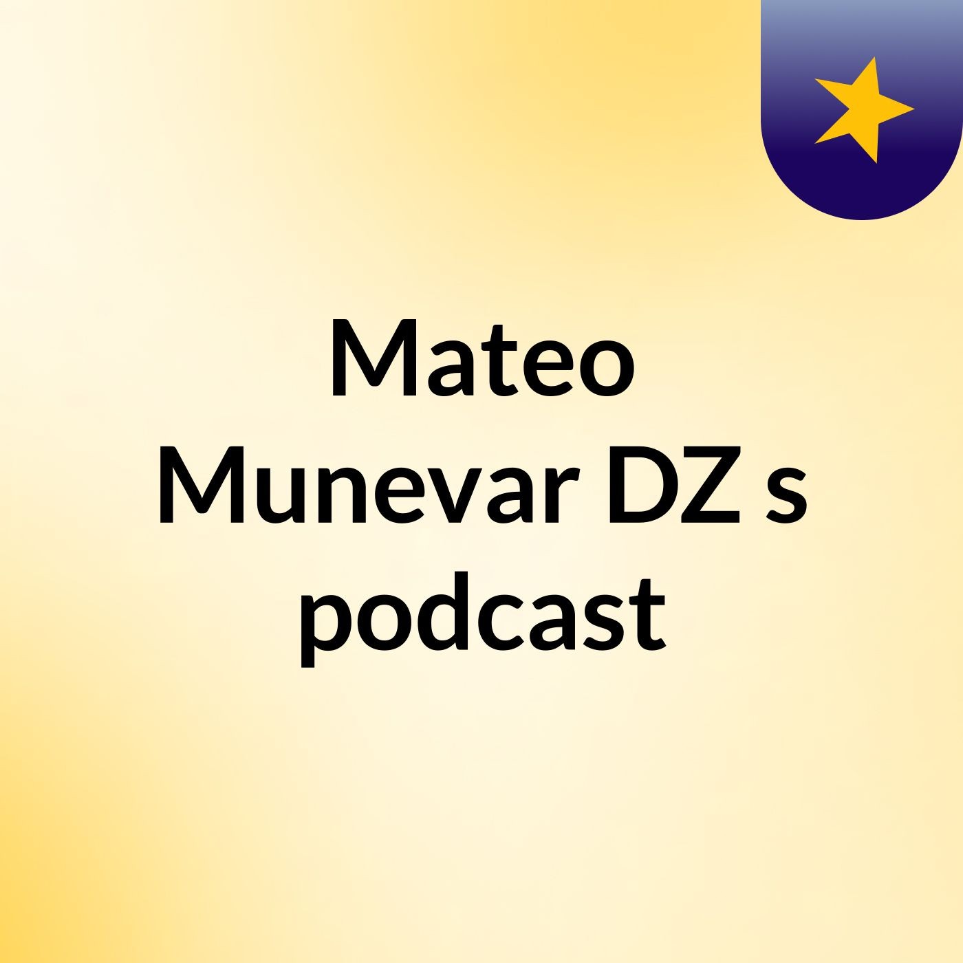 Mateo Munevar DZ's podcast