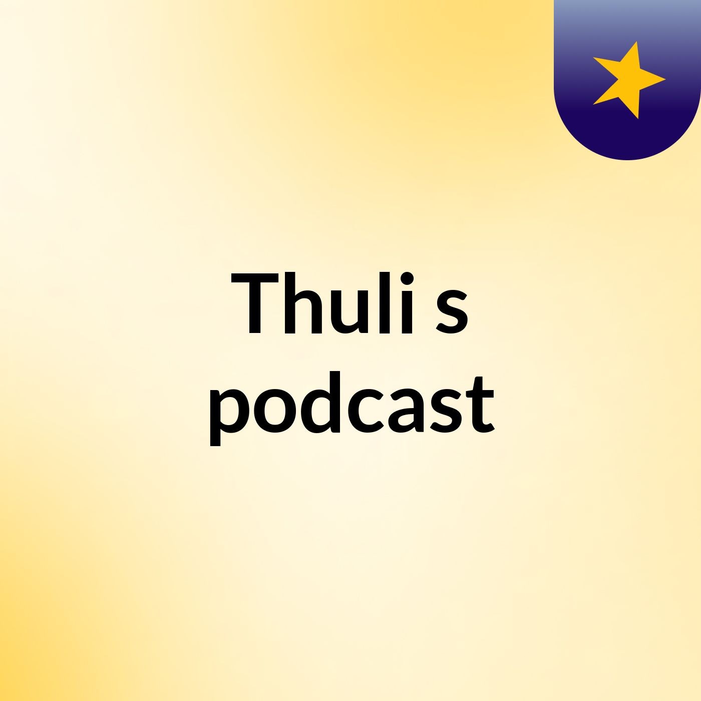 Thuli's podcast
