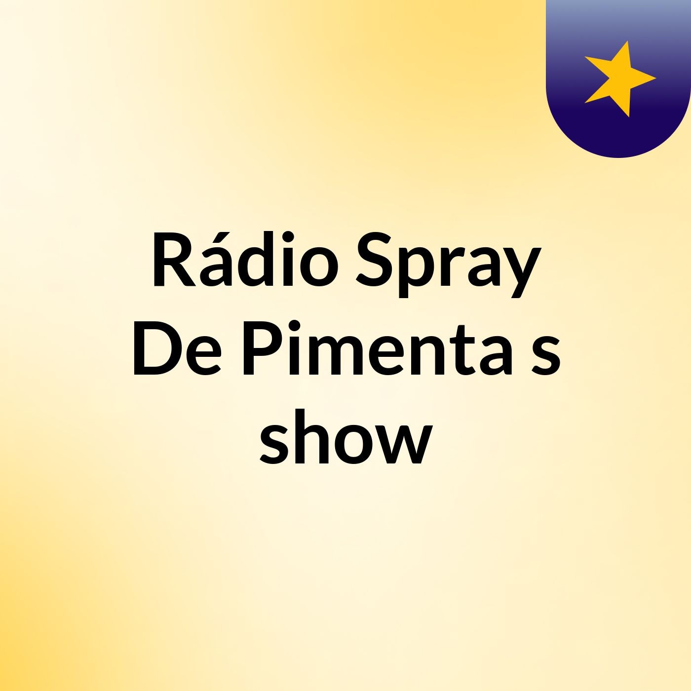 Rádio Spray De Pimenta's show