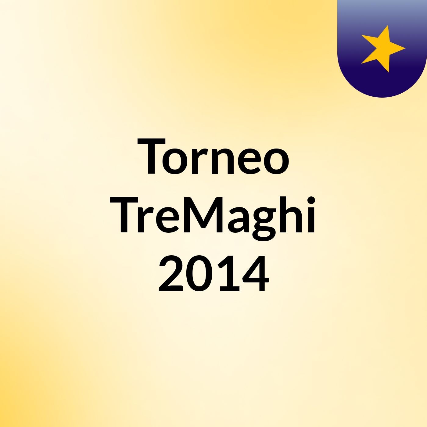 Torneo TreMaghi 2014