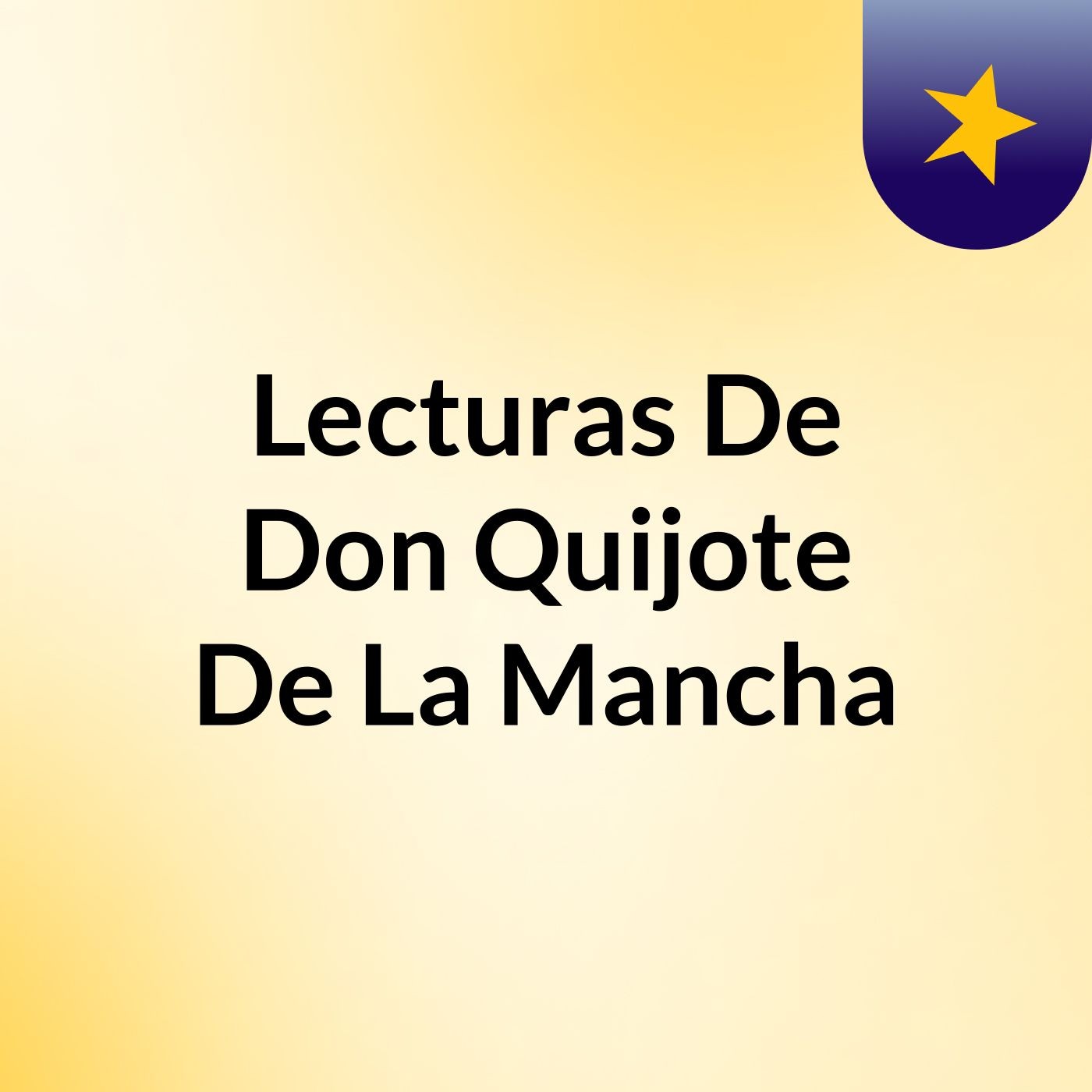 Lecturas De Don Quijote De La Mancha