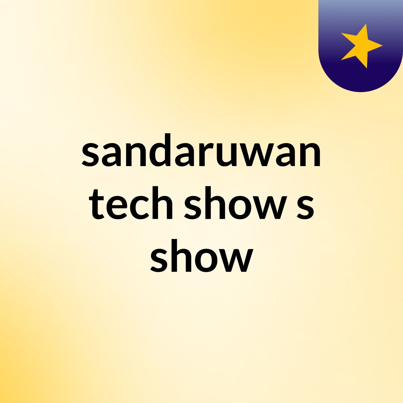 sandaruwan tech show's show