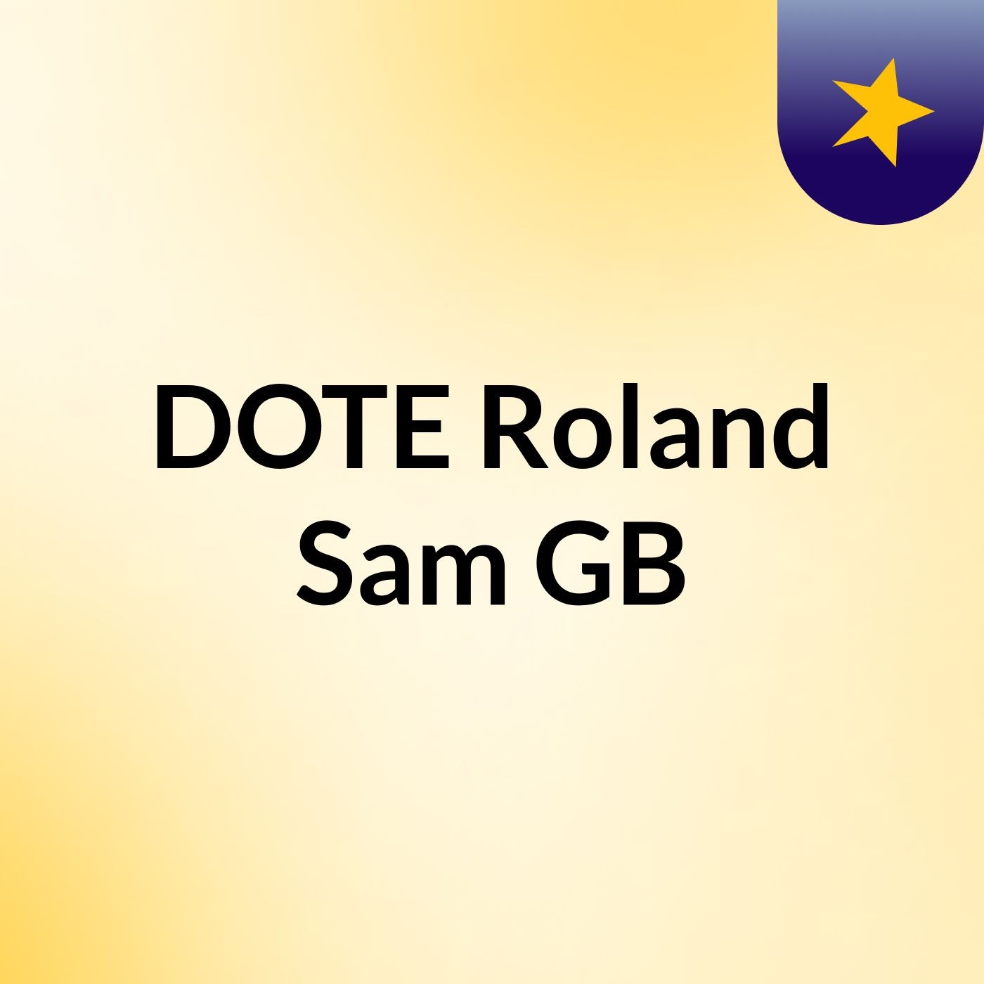 DOTE Roland Sam GB (Podcast) | Podchaser