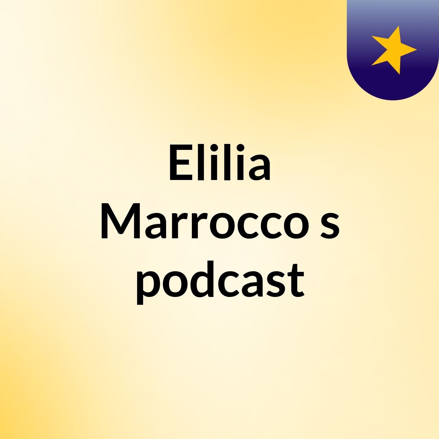 Elilia Marrocco's podcast