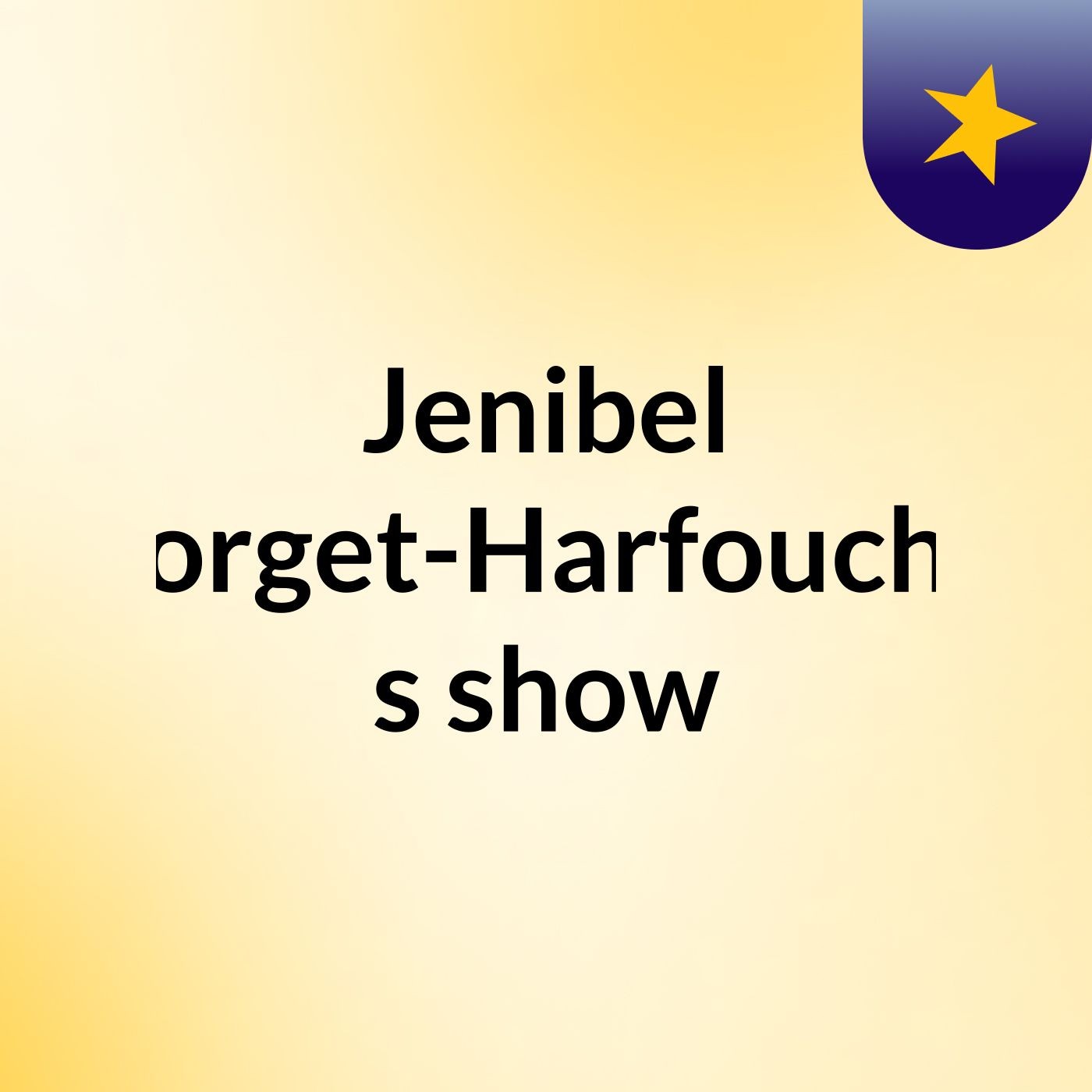 Jenibel Forget-Harfouche's show