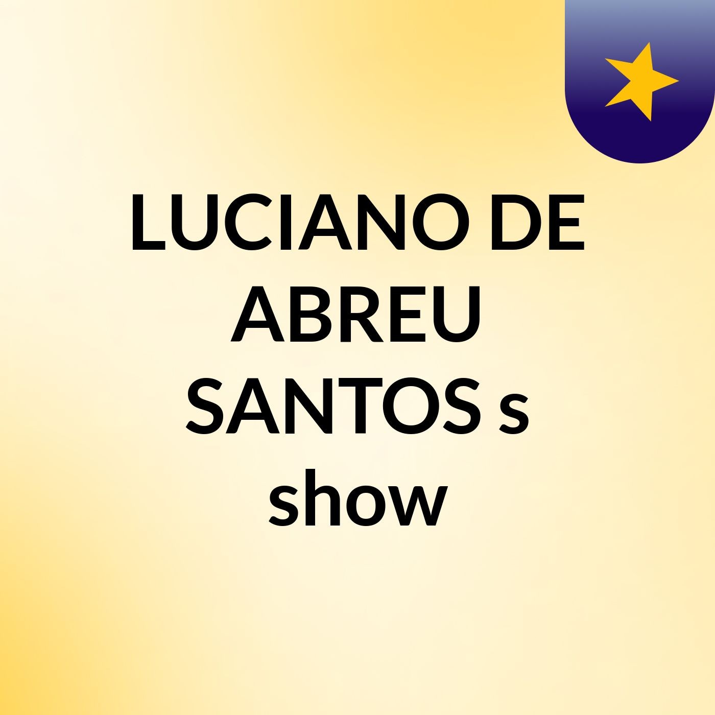 LUCIANO DE ABREU SANTOS's show