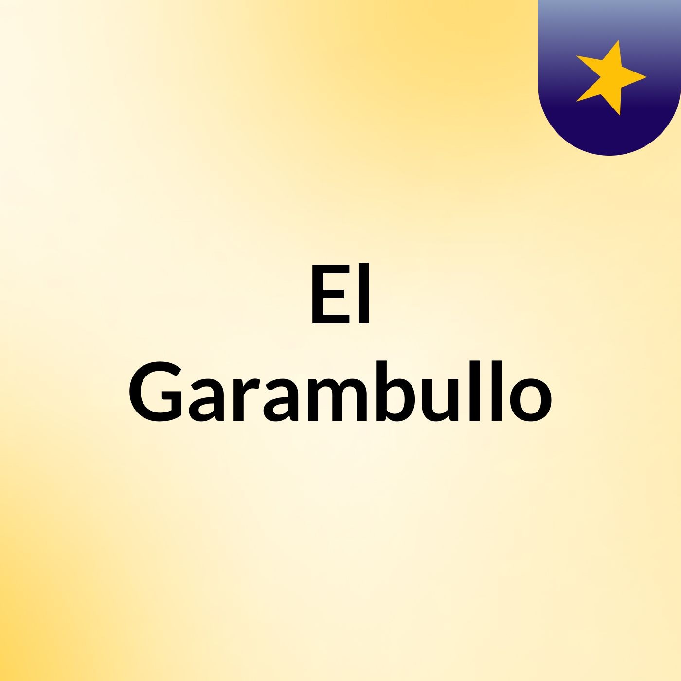 El Garambullo