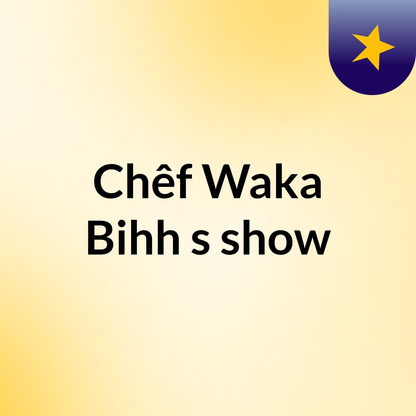 Chêf Waka Bihh's show