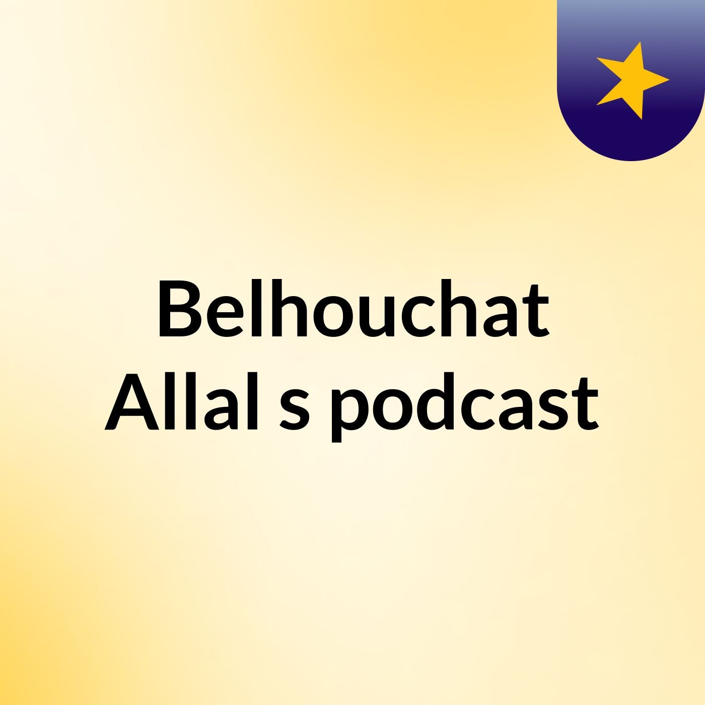 Belhouchat Allal's podcast