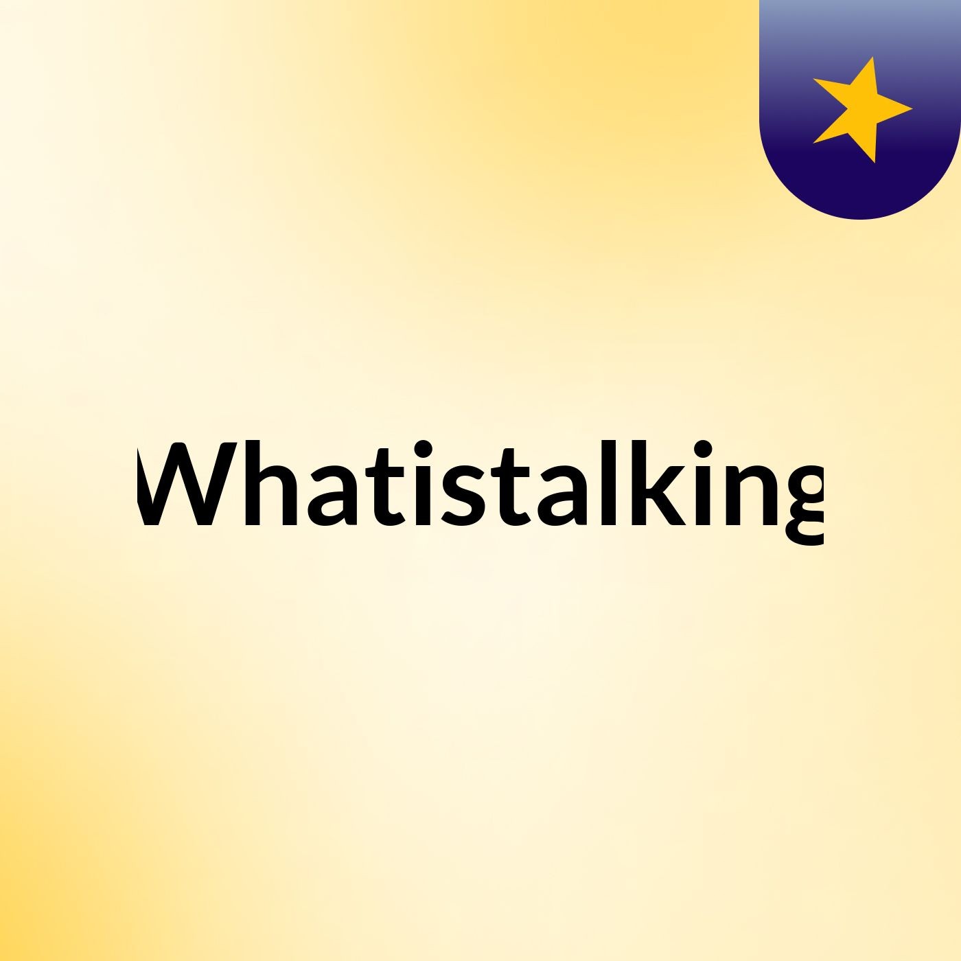 Whatistalking