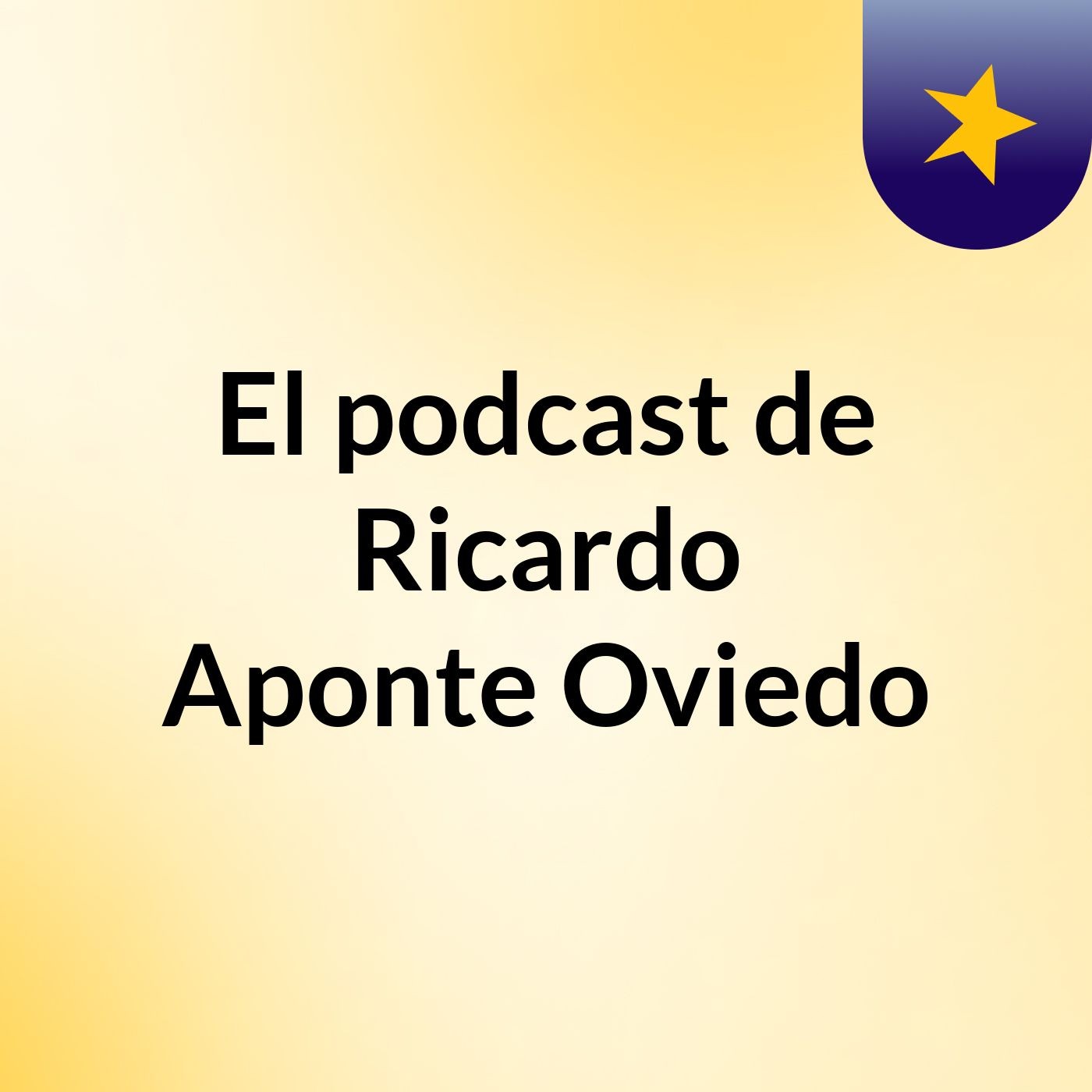 El podcast de Ricardo Aponte Oviedo