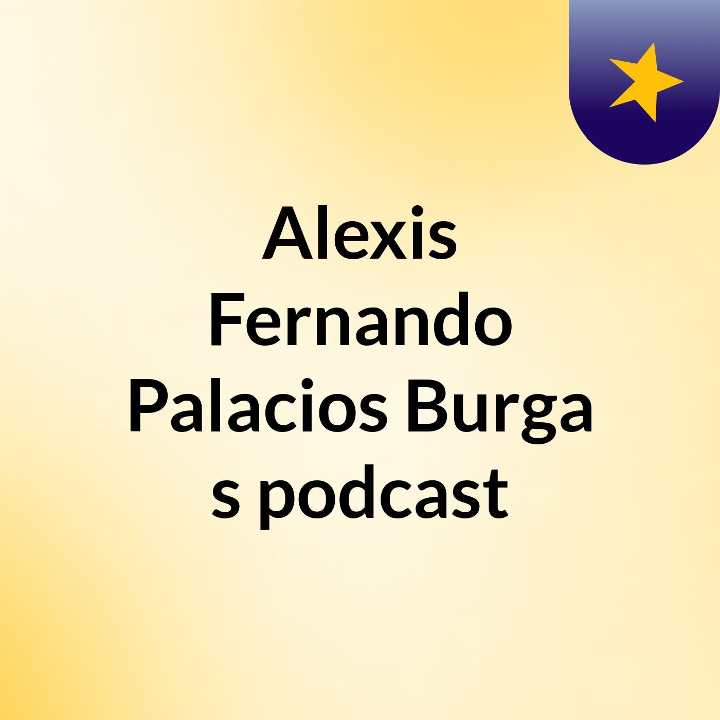 Alexis Fernando Palacios Burga's podcast