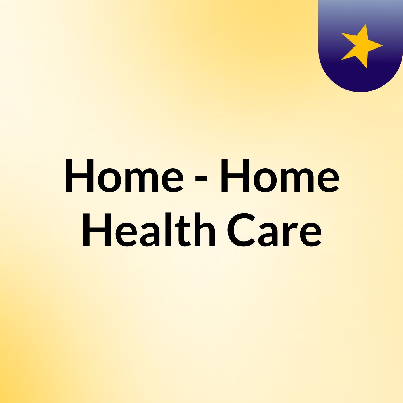 Home - Home Health Care