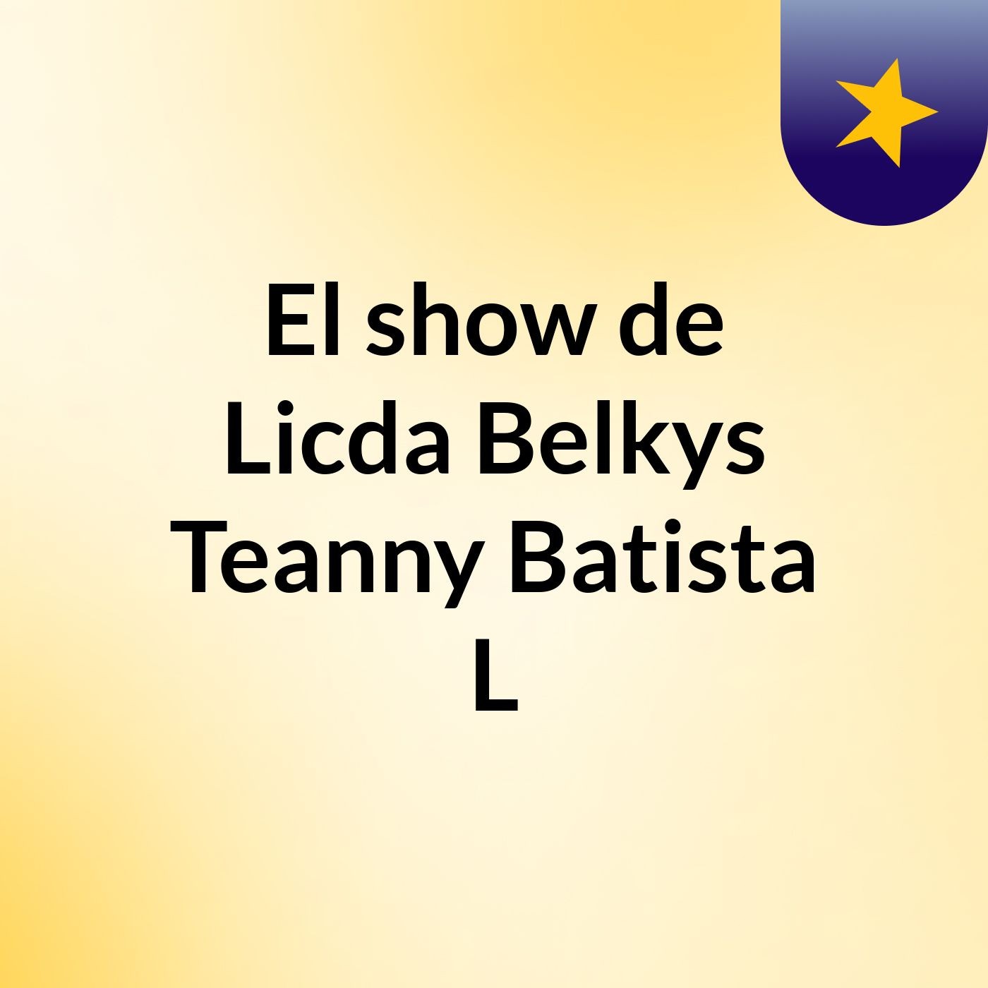 El show de Licda Belkys Teanny Batista L